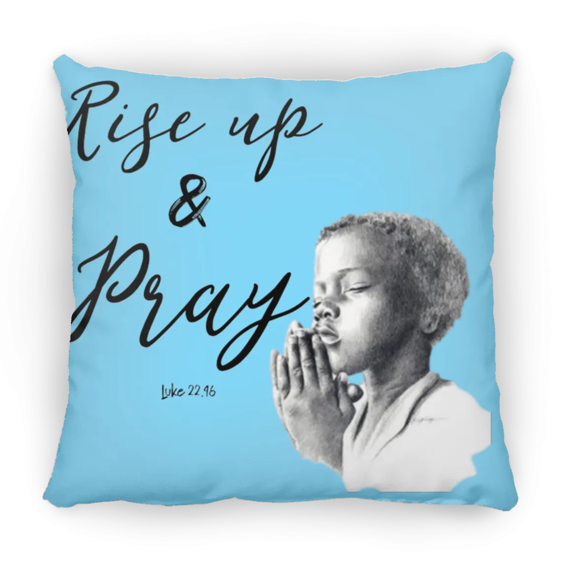 Rise Up & Pray Large Square Pillow