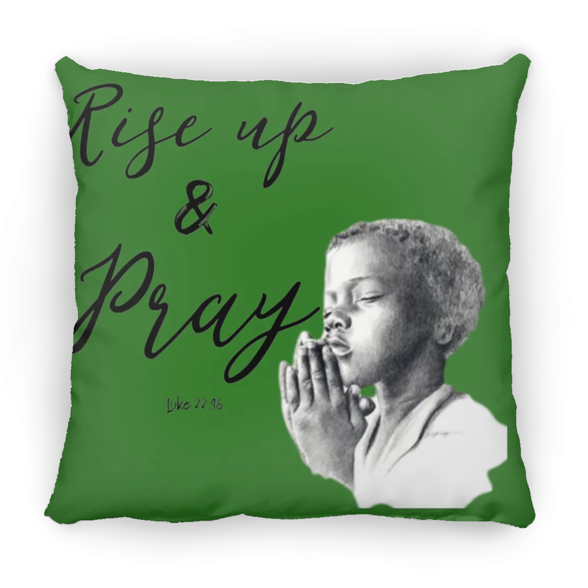 Rise Up & Pray Large Square Pillow